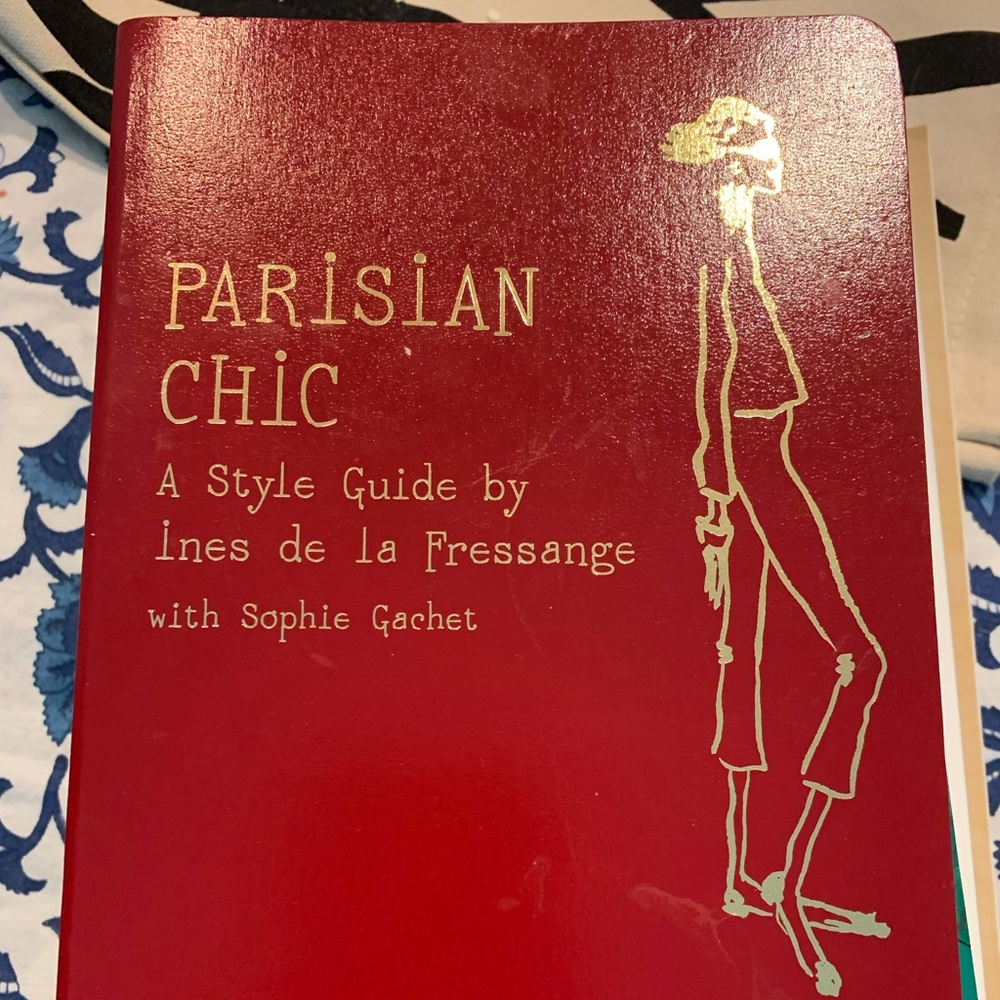 Parisian Chic: A Style Guide by Ines de la Fressange with Sophie Gachet